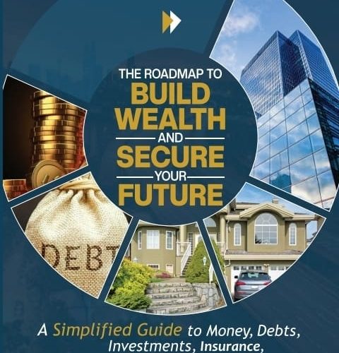The Roadmap To Build Wealth and Secure Your Future by Simon Muchiri. Virtual Book
